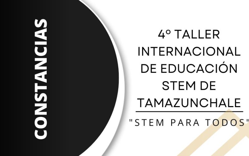 4º Taller Internacional de Educación STEM de Tamazunchale