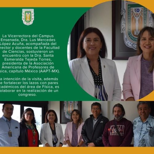 Visita de la Dra. Santa Tejeda, presidenta de la AAPT-Mx a la Facultad de Ciencias, de la UABC Sede de la XVI REunion Anual