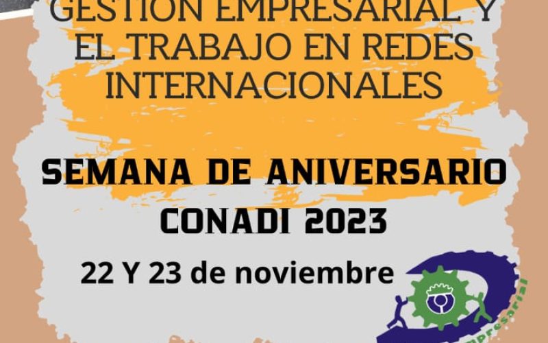 TALLER:GESTIÓN EMPRESARIAL Y EL TRABAJO EN REDES INTERNACIONALES