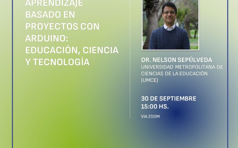 APRENDIZAJE BASADO EN PROYECTOS CON ARDUINO: EDUCACIÓN, CIENCIA Y TECNOLOGÍA