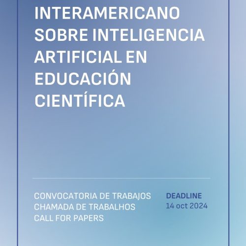 DIÁLOGO INTERAMERICANO SOBRE INTELIGENCIA ARTIFICIAL EN EDUCACIÓN CIENTÍFICA