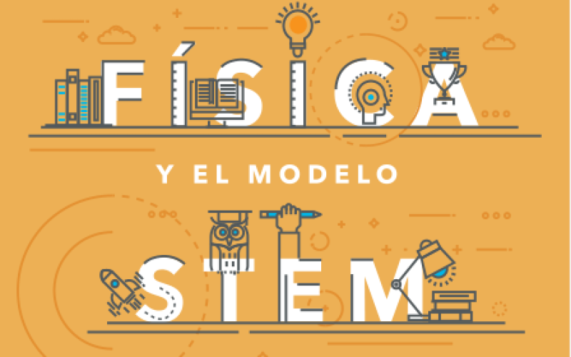 La enseñanza de la física y el modelo STEM