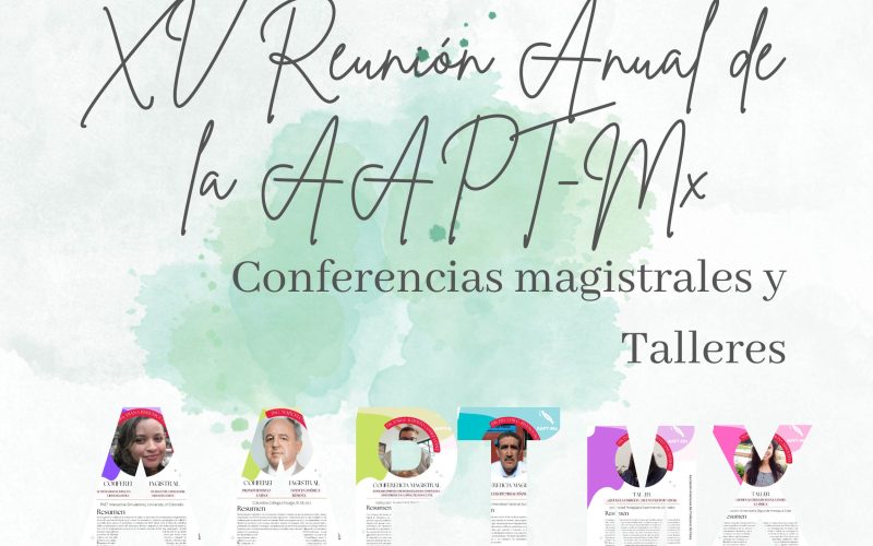 Conferencias magistrales y Talleres de la XV Reunión Anual de la AAPT-Mx